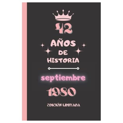 CUADERNO, 42 AÑOS DE HISTORIA septiembre 1980 EDICIÓN LIMITADA: Cuaderno de cumpleaños para ella, regalo de cumpleaños único de 42 años para niñas, ... nacido en septiembre, cuaderno de cumpleaños.