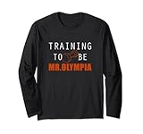 Training to be Mr. Olympia Tee Shirt ist das perfekte Urlaubs- und Geburtstagsgeschenk für Gym Walkins und als Gym giveaways für sie, um motiviert zu werden.