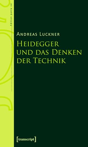 Heidegger und das Denken der Technik (Edition panta rei) (German Edition)
