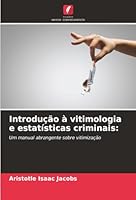 Introdução à vitimologia e estatísticas criminais (Portuguese Edition) 6208883687 Book Cover
