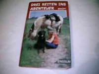 Drei reiten ins Abenteuer 3770905989 Book Cover