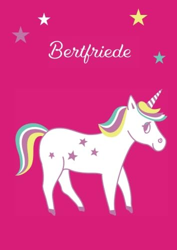 Bertfriede: Einhorn Malbuch / Tagebuch / Notizbuch - DIN A4 - blanko