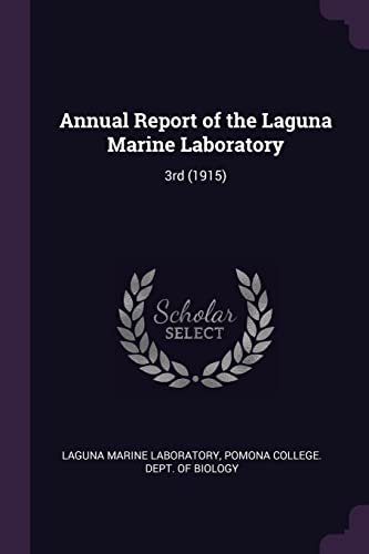 Annual Report of the Laguna Marine Laboratory: 3rd (1915)