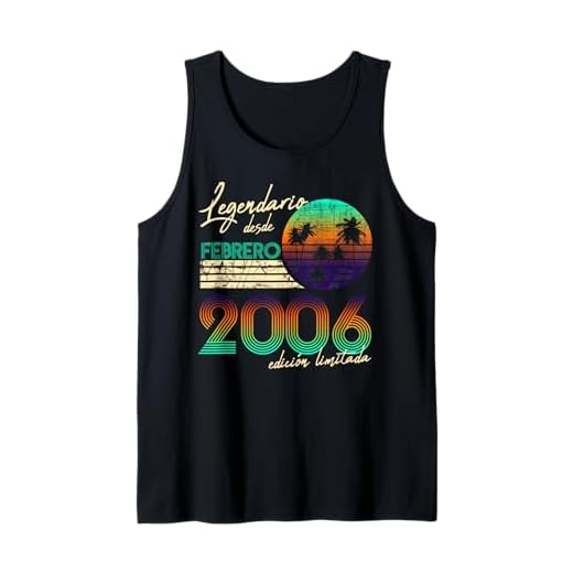 Cumpleaños Hombre Regalos Legendario Desde Febrero 2006 Camiseta sin Mangas