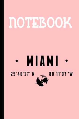 Miami And Coordinates On Map With Pink Cover Fun Gifts for Men Woman And Kids: Notebook