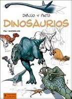 Dibujo y pinto dinosaurios 8425519349 Book Cover