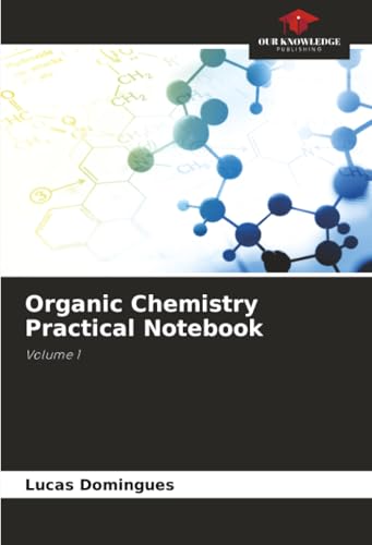 Organic Chemistry Practical Notebook 6208911656 Book Cover