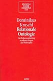 Relationale Ontologie: Ein Diskussionsbeitrag zu offenen Problemen der Philosophie (Religion in der Moderne 24)