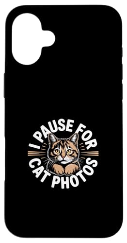 I Pause For Cat Photos �X�}�z�P�[�X iPhone 16 Plus �p