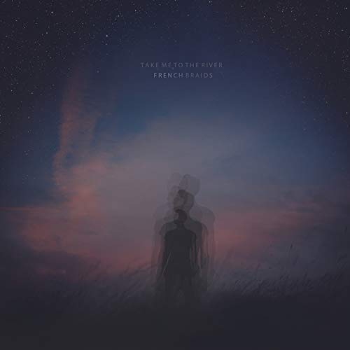 Play Take Me to the River by French Braids on Amazon Music Unlimited
