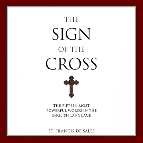 St. Francis de Sales presents The Sign of the Cross episode artwork