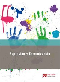 EXPRESION Y COMUNICACION 2015 (Cicl-Educacion Infan) - 9788416092338