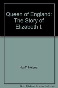 Hardcover Queen of England: The Story of Elizabeth I Book
