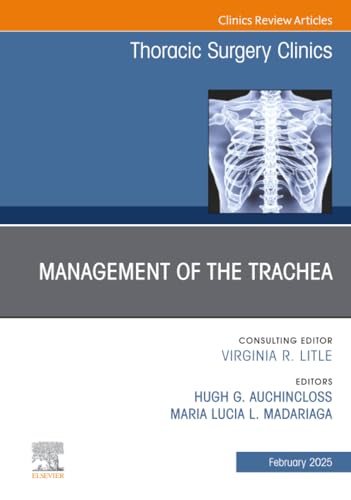 Management of the Trachea, An Issue of Thoracic Surgery Clinics