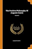 The Positive Philosophy of Auguste Comte; Volume 2
