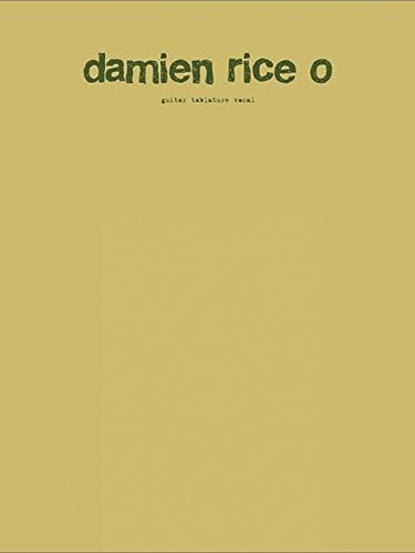 Damien Rice -- O: Guitar TAB/Vocal (Faber Edition) by Damien Rice (2005-06-01)