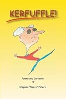 Kerfuffle! 0578025299 Book Cover