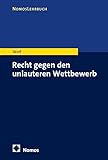 Recht gegen den unlauteren Wettbewerb