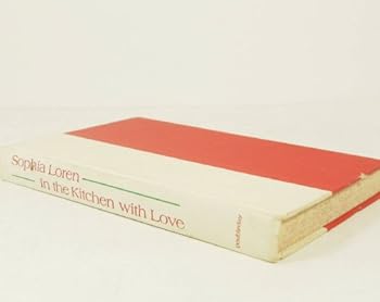 Hardcover Sophia Loren in the Kitchen with Love Book