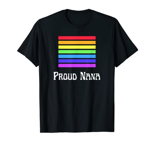 Proud Nana LGTBQ Gay Pride LGTB Rainbow Grandma T-Shirt