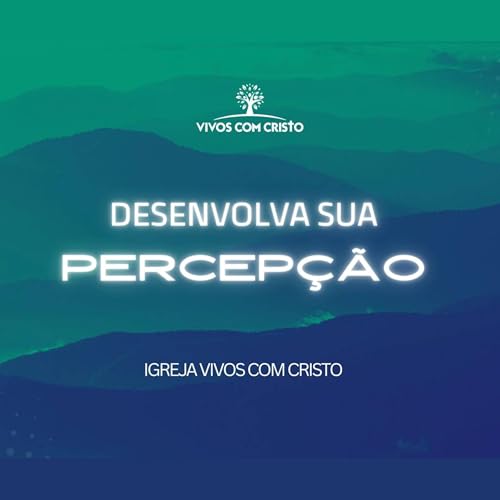 VIVOS • Desenvolva sua Percepção - Aluísio Mendes
