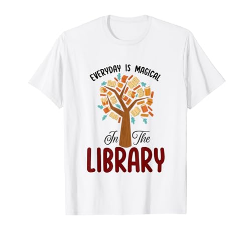 Todos los días es mágico en la biblioteca Bibliotecario amante del árbol de libros Camiseta