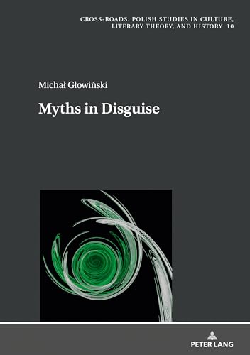 Myths in Disguise (Cross-Roads)