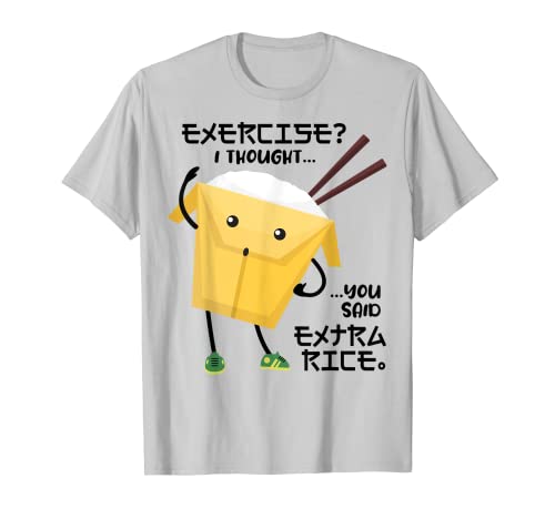 Divertido ejercicio de dieta china extra arroz para llevar caja de juegos de palabras de comida Camiseta