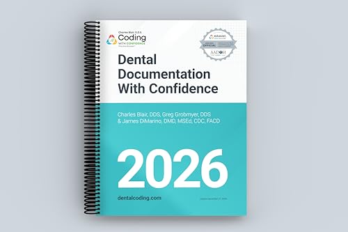 Dental Documentation with Confidence 2026 edition