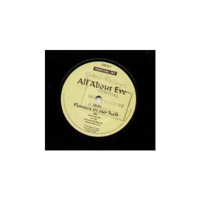 ALL ABOUT EVE - FLOWERS IN OUR HAIR - 7 inch vinyl / 45