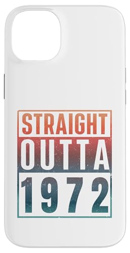 Straight Outta 1972 Birth Of Birthday Classic 1972 Vintage �X�}�z�P�[�X iPhone 14 Plus �p