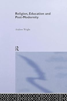 Paperback Religion, Education and Post-Modernity Book