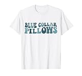Blue Collar Pillows T-Shirt