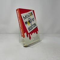 Murder and Mystery in Boston (Scene of the Crime Series) 0934878951 Book Cover