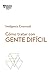 C&Atilde;&sup3;mo tratar con gente dif&Atilde;&shy;cil. Serie Inteligencia Emocional HBR (Dealing with Difficult People Spanish Edition)