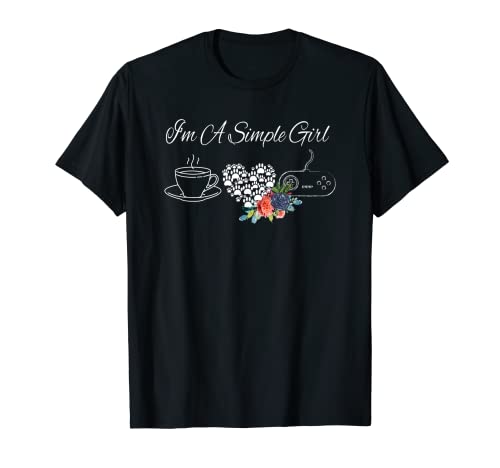 I'm A Simple Girl Coffee Dog Videojuego Acuarela Flores Camiseta