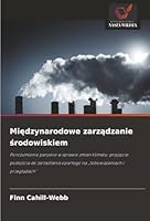 Miedzynarodowe zarzadzanie srodowiskiem (Polish Edition) 6208995418 Book Cover