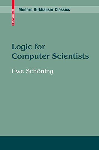 Logic for Computer Scientists: 8 (Progress in Computer Science and Applied Logic) view 2