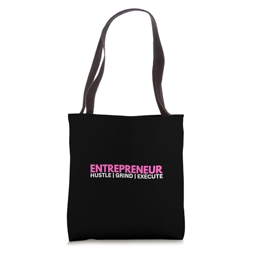 Entrepreneur - Hustle | Grind | Execute Tote Bag