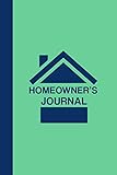 Homeowner's Journal: Log Book for Keeping Track of All Maintenance and Repairs of Your Home's Systems and Appliances - Record Upgrades and Home Improvements (Home Maintenance Log Books)