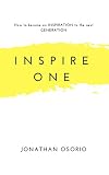 Inspire One: How to become an Inspiration to the Next Generation