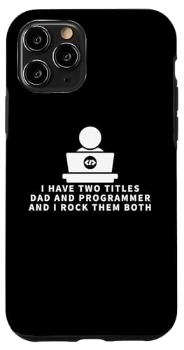 Coder And Dad Proud Programmer Funny Men \tgEFAGWjA X}zP[X iPhone 11 Pro p