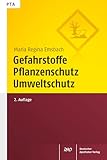 Gefahrstoffe, Pflanzenschutz, Umweltschutz