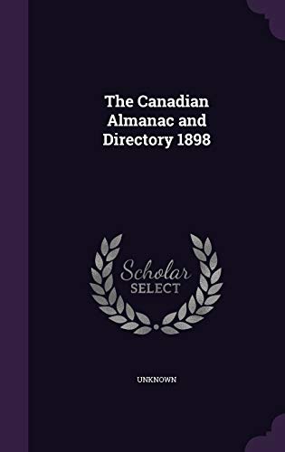 The Canadian Almanac and Directory 1898 1341951545 Book Cover