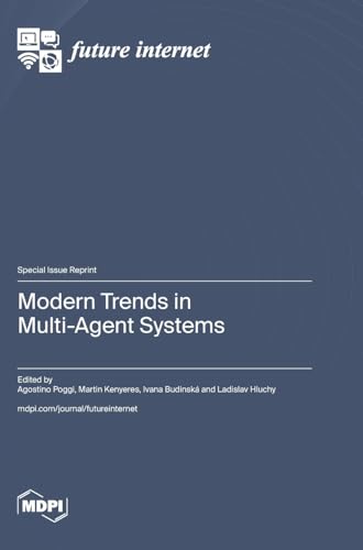 Modern Trends in Multi-Agent Systems