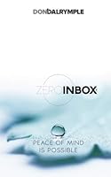 ZeroInbox: Peace of Mind is Possible 0615785786 Book Cover