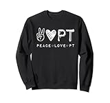 Photo Gallery peace love pt shirt, physical therapy gift felpa Photo Gallery peace love pt shirt, physical therapy gift felpa