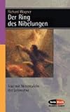 Der Ring des Nibelungen: Vollständiger Text mit Notentafeln der Leitmotive - Herausgeber: Julius Burghold Komponist: Richard Wagner 