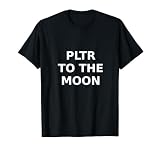 PLTR TO THE MOON T-Shirt