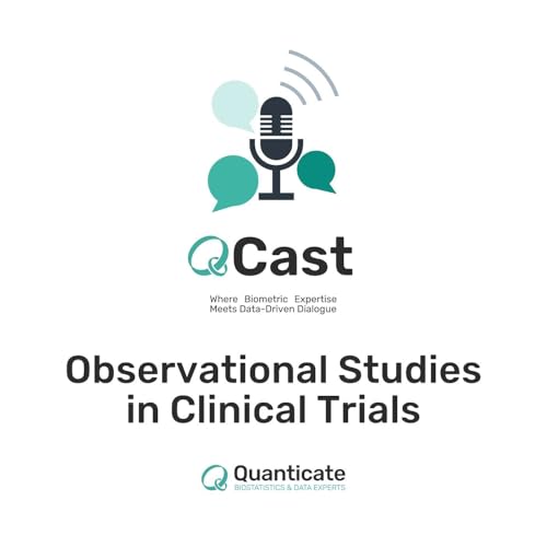 Episode 38: Observational Studies in Clinical Trials